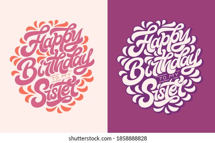 Ilustración vectorial con el FELIZ CUMPLEAÑOS A MI HERMANA coloreada letra manuscrita en un fondo aislado. Caligrafía para felicitación, tarjeta de saludo, camiseta impresa, postal, invitación, fiesta.