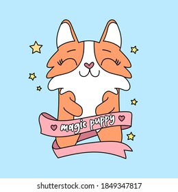 VECTOR ILLUSTRATION OF A HAPPY AND CUTE CORGI DOG, SLOGAN PRINT
