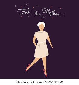 Vector illustration of a happy dancing woman and text Feel the Rhythm. Design in a flat style