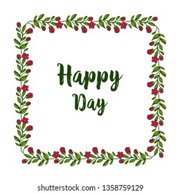 Vector illustration, happy day text with red flower frame design. Hand drawn