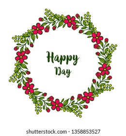 Vector illustration, happy day text with red flower frame design. Hand drawn