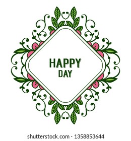 Vector illustration, happy day text with pink flower frame design. Hand drawn