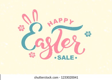 Vector illustration Happy Easter Sale with bunny ears on background. Handwritten lettering Easter as logo, badge, patch, tag. Template for Happy Easter Day, invitation, greeting card, web.