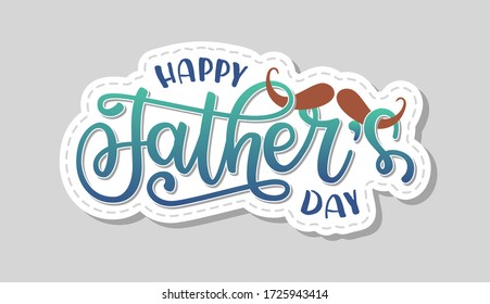 Vector illustration of Happy Father's day text. Art sign with hand drawn lettering typography and mustache. Fathers day design template for banner, badge, sticker, icon, poster, print