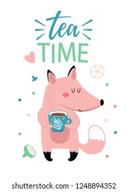 Vector illustration of a happy fox with a cup of tea and inscription - tea time. Can be used as a greeting card, poster or invitation for party, birthday.