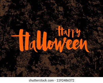 Vector illustration of Happy Halloween for banner, greeting card, party invitation, postcard, typography poster. Handwritten orange lettering. Holiday calligraphy quote on textured background.