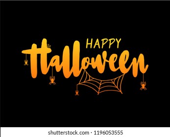 Vector illustration of Happy Halloween with spider and web for banner, greeting card, party invitation, postcard, typography poster.Handwritten lettering. Holiday calligraphy quote on background.