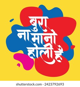 Vector illustration of Happy Holi greeting. Text - bura na mano holi hain means happy holi