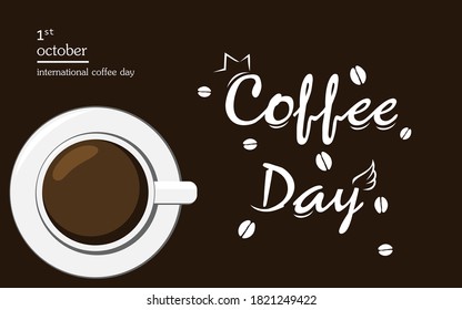 Vector illustration for happy International Coffee Day with hand lettering. Suitable for greeting card, poster and banner. mobile background
