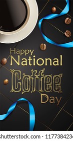 Vector illustration of happy International or national Coffee Day with hand lettering. Suitable for greeting card, poster and banner. mobile background