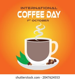 Vector illustration of happy International or national Coffee Day. Suitable for greeting card, poster and banner. mobile background

