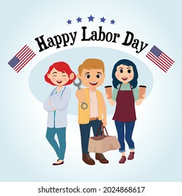 Vector Illustration Of Happy Labor Day Represented By Professional Model Of Healthcare Worker, Mechanic And Chef With United States Flag On Top Side