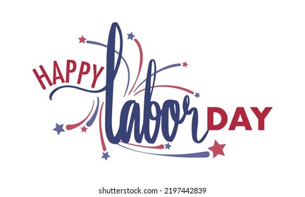 Vector Illustration of "Happy Labor Day" Lettering Art. Suitable for Banner Template Decoration.