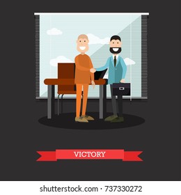 Vector illustration of happy lawyer or defence barrister and defendant celebrating victory in court case. Flat style design.