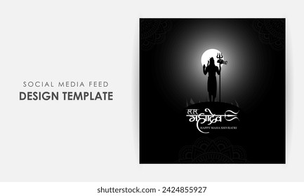 Vector illustration of Happy Maha Shivratri social media feed template