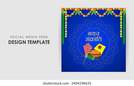 Vektorgrafik von Happy Makar Sankranti Social Media Feed Vorlage geschrieben Hintertext bedeutet makar sankranti