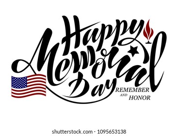 Vector illustration Happy memorial day, honor and remember. Handwritten text with objects flag USA, star and eternal flame. For the greeting card of the banner of the poster of the stamp for printing