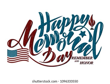 Vector illustration Happy memorial day, honor and remember. Handwritten text with objects flag USA, star and eternal flame. For the greeting card of the banner of the poster of the stamp for printing