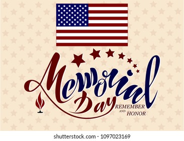 Vector illustration Happy memorial day, honor and remember. Handwritten text with objects flag USA, star and eternal flame. For the greeting card of the banner of the poster of the stamp for printing 