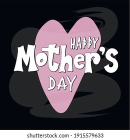 Vector illustration of happy mothers day lettering for banner, poster, signage, postcard, clothing, souvenirs, product design. Handwritten creative calligraphic text for digital use or print
