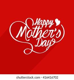 Vector illustration of Happy Mother's Day Calligraphy Background.