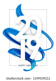 Vector illustration: Happy New Year 2019. Greeting poster with blue 3d twisted brush paint stroke shape on white background.