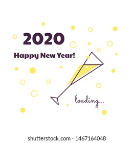 Vector illustration. Happy New Year. Loading 2020. Download screen. Progress bar. Glass of champagne.