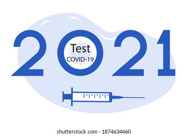 Vector illustration Happy New Year 2021 Syringe Mandatory Covid Test Health Passport New normal after COVID-19 pandemic Test for coronavirus infection Immunity Passport Medicine Design for print