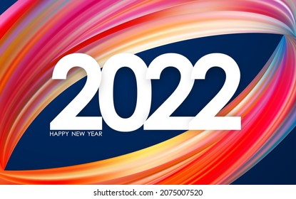 Vector illustration: Happy New Year 2022. Greeting card with colorful abstract paint stroke shape. Trendy design