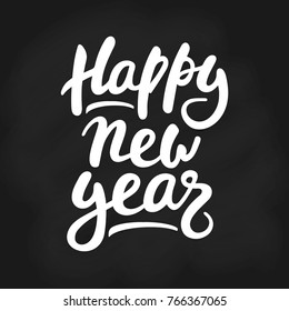 Vector illustration Happy New Year on the chalk Board. Hand lettering Happy New Year for badge, icon, banner, poster, postcard, billboard, sticker. Text background. Calligraphic design.