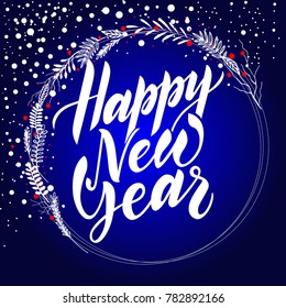 Vector illustration of "Happy New Year" typography for flyer, leaflet, booklet, poster. Drawn art sign. Greetings on dark blue background with white snowflakes and wreath. Hand sketched vector text 