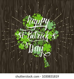 Vector illustration of Happy Saint Patrick's Day with hand - drawn phrase at wooden background. Hand sketched Irish celebration design. Beer festival lettering typography poster