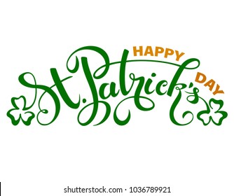 Vector illustration of Happy Saint Patrick's Day logotype. Hand sketched Irish celebration design. Beer festival lettering typography icon. Hand drawn typography badge with green shamrock