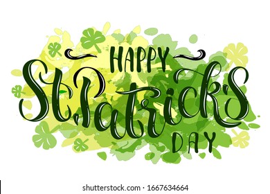 Vector illustration of Happy Saint Patrick's Day logotype on bright yellow green color watercolor splash. Hand lettering typography. 