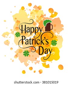 Vector illustration of Happy Saint Patrick's Day logotype. Hand sketched Irish celebration design. Beer festival lettering typography icon. Drawn typography badge on watercolor background