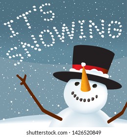 Vector illustration. Happy snowman because its snowing, with snowball text.