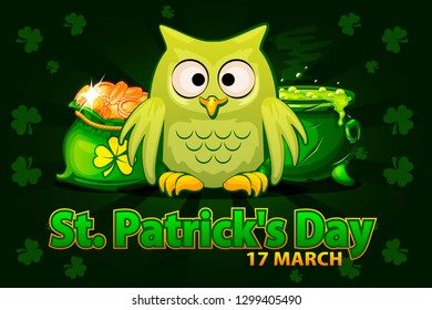 Vector Illustration For Happy St. Patrick Day. Cartoon funny owl, money bag and pot with magic potion. Greeting card, poster, banner. Objects on a separate layer