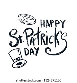 Vector illustration of Happy St. Patrick's Day text. Good for card, poster, banner, invitation, postcard, icon. Calligraphy background. Hand lettering typography poster. EPS 10