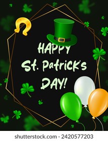 Vector illustration Happy St Patricks day card background with round banner, green clovers, balloons, golden horseshoe and Leprechaun Top Hat for design