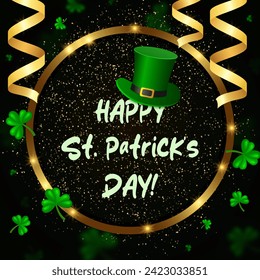 Vector illustration Happy St Patricks day card background with round banner, green clovers, golden ribbons and Leprechaun Top Hat for design
