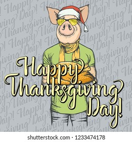 Vector illustration of Happy Thanksgiving Day pig concept. Pig with holiday turkey and lettering Happy Thanksgiving Day