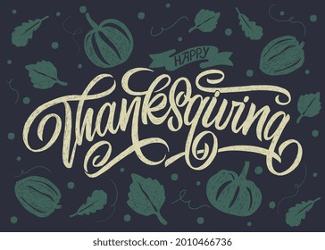 Vector illustration. Happy Thanksgiving Day typography vector design for greeting cards and poster on a textural background design template  celebration.Happy Thanksgiving  inscription, lettering.