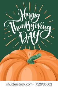 Vector illustration of Happy Thanksgiving Day. Typography poster with pumpkin and lettering text.