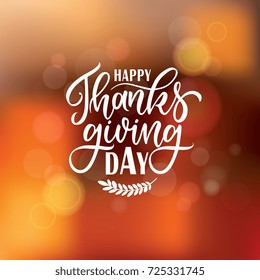 Vector illustration. Happy Thanksgiving Day typography vector design for greeting cards and poster on a blurred background design template celebration.Thanksgiving beautiful inscription, lettering.