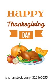 Vector illustration "Happy Thanksgiving Day".It can be used as a card or poster. Image Thanksgiving dinner.
