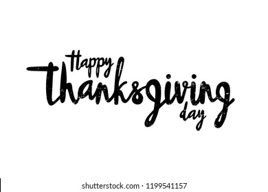 Vector illustration of Happy Thanksgiving for logotype, flyer, banner, invitation or greeting card, postcard, typography poster. Handwritten modern lettering. Holiday quote on textured background.