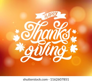 Vector illustration. Happy Thanksgiving  typography vector design for greeting cards and poster on a blurred background design template celebration.Thanksgiving beautiful inscription, lettering.