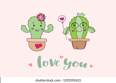 Vector illustration for Happy Valentine's day, greeting, gift card.Cartoon cactus couple. Love you lettering with hearts. Happy boy-cactus with pink balloon and girl-cactus with  flower. 