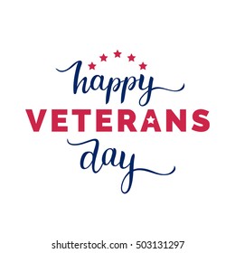 Vector Illustration With Happy Veterans Day Lettering. November 11 Holiday Background. Celebration Poster With Stars. Greeting Card.