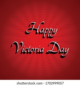 Vector illustration of Happy Victoria Day.